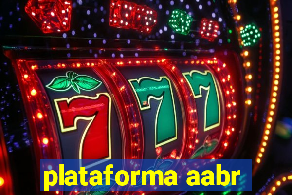 plataforma aabr